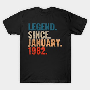 Legend since January 1982 Retro 1982 birthday shirt T-Shirt